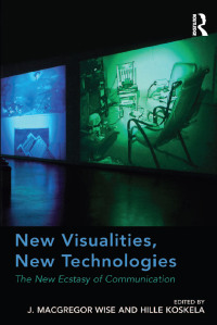 صورة الغلاف: New Visualities, New Technologies 1st edition 9781138268166