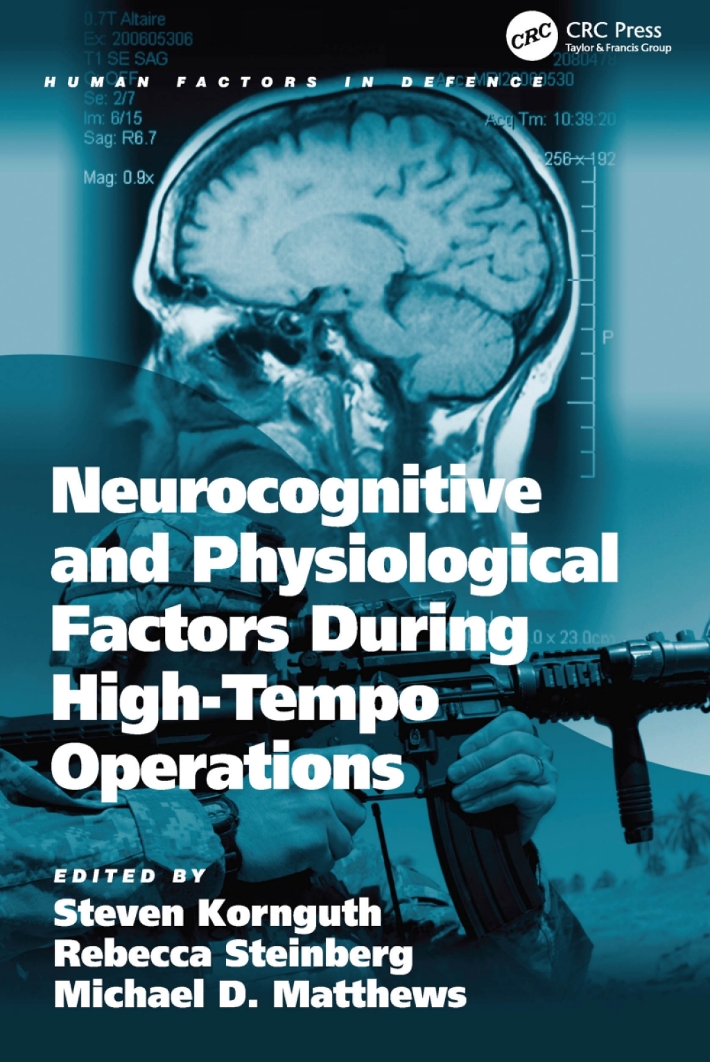 Neurocognitive and Physiological Factors During High-Tempo Operations 1st Edition