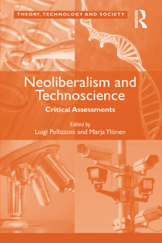 صورة الغلاف: Neoliberalism and Technoscience 1st edition 9781138253766