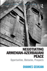 Omslagafbeelding: Negotiating Armenian-Azerbaijani Peace 1st edition 9781472435149