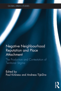 Cover image: Negative Neighbourhood Reputation and Place Attachment 1st edition 9780367218829