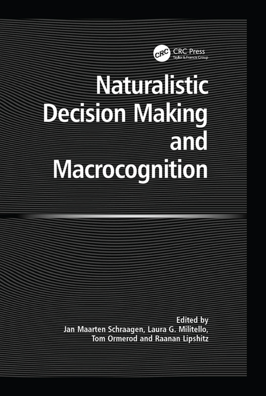 Naturalistic Decision Making and Macrocognition 1st Edition