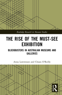 Omslagafbeelding: The Rise of the Must-See Exhibition 1st edition 9781472485748