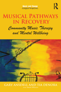 صورة الغلاف: Musical Pathways in Recovery 1st edition 9781409434160