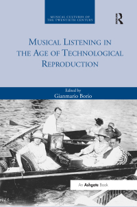 Titelbild: Musical Listening in the Age of Technological Reproduction 1st edition 9780367879716