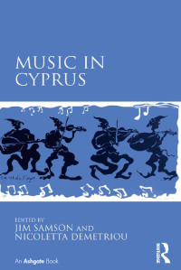 صورة الغلاف: Music in Cyprus 1st edition 9781409465737
