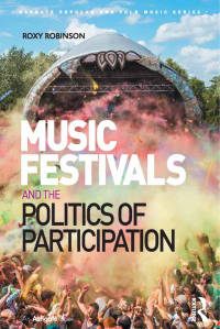 Titelbild: Music Festivals and the Politics of Participation 1st edition 9781409457763