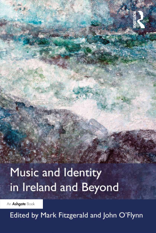 صورة الغلاف: Music and Identity in Ireland and Beyond 1st edition 9781138247970