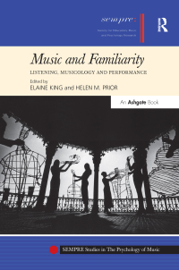 صورة الغلاف: Music and Familiarity 1st edition 9781409420750