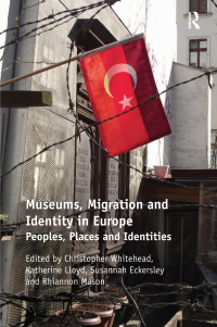 Titelbild: Museums, Migration and Identity in Europe 1st edition 9781472425188