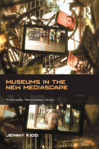 Cover image: Museums in the New Mediascape 1st edition 9781138708884