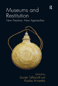 Imagen de portada: Museums and Restitution 1st edition 9780815399476