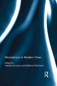 صورة الغلاف: Monasticism in Modern Times 1st edition 9780367881252