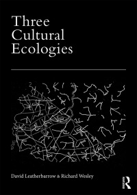 Cover image: Three Cultural Ecologies 1st edition 9780367207267