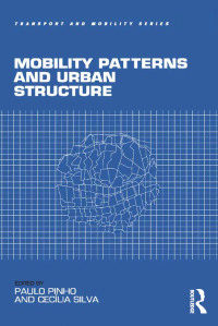 Immagine di copertina: Mobility Patterns and Urban Structure 1st edition 9781138546592