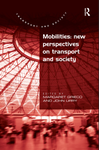صورة الغلاف: Mobilities: New Perspectives on Transport and Society 1st edition 9781409411505