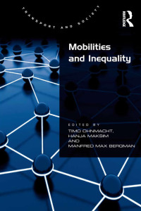 صورة الغلاف: Mobilities and Inequality 1st edition 9781138254336