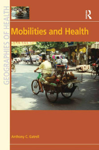 Imagen de portada: Mobilities and Health 1st edition 9781138269231