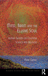 Cover image: Mind, Brain and the Elusive Soul 1st edition 9780754662266