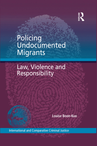 صورة الغلاف: Policing Undocumented Migrants 1st edition 9781472435019