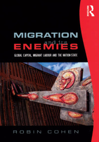 صورة الغلاف: Migration and its Enemies 1st edition 9780754646570