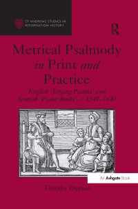 صورة الغلاف: Metrical Psalmody in Print and Practice 1st edition 9781409468929