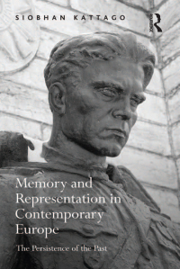 Titelbild: Memory and Representation in Contemporary Europe 1st edition 9781138111028