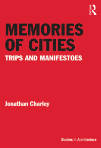 Cover image: Memories of Cities 1st edition 9781409431374
