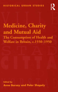 صورة الغلاف: Medicine, Charity and Mutual Aid 1st edition 9781138275652