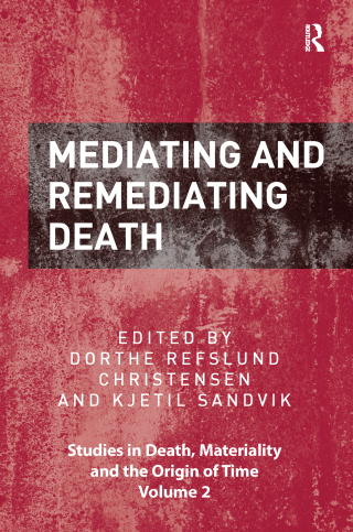 Cover image: Mediating and Remediating Death 1st edition 9781472413031