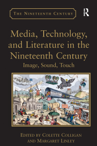 Titelbild: Media, Technology, and Literature in the Nineteenth Century 1st edition 9781138252943