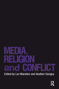 Imagen de portada: Media, Religion and Conflict 1st edition 9780754678533