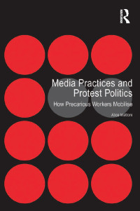 Imagen de portada: Media Practices and Protest Politics 1st edition 9781138268654