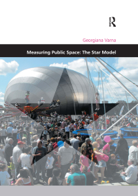 Cover image: Measuring Public Space: The Star Model 1st edition 9781409467458