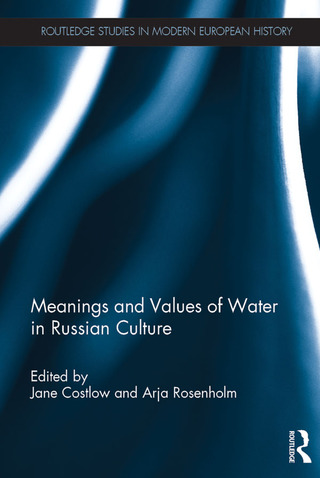 Cover image: Meanings and Values of Water in Russian Culture 1st edition 9781138329935
