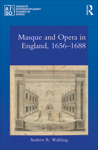 Titelbild: Masque and Opera in England, 1656-1688 1st edition 9781472446534