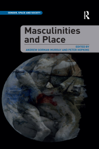 表紙画像: Masculinities and Place 1st edition 9781138547230
