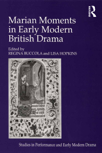 Cover image: Marian Moments in Early Modern British Drama 1st edition 9780754656371