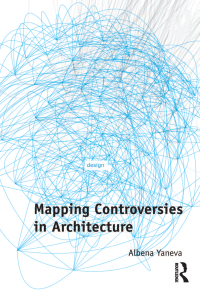 Cover image: Mapping Controversies in Architecture 1st edition 9781138270480