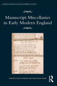 Omslagafbeelding: Manuscript Miscellanies in Early Modern England 1st edition 9780367879907