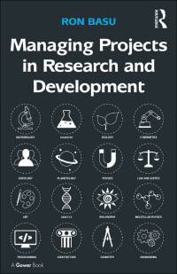 Immagine di copertina: Managing Projects in Research and Development 1st edition 9781472450104