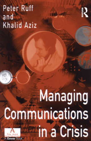 Cover image: Managing Communications in a Crisis 1st edition 9781032837543