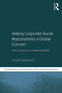 Imagen de portada: Making Corporate Social Responsibility a Global Concern 1st edition 9780754677079