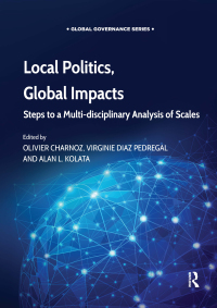 Imagen de portada: Local Politics, Global Impacts 1st edition 9781472460509