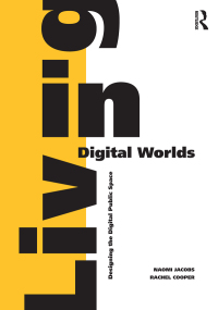 Cover image: Living in Digital Worlds 1st edition 9781032837239