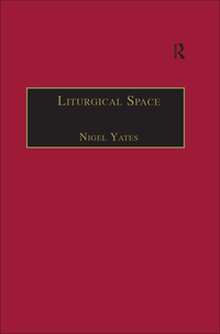 Cover image: Liturgical Space 1st edition 9780754657972