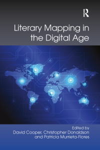 Cover image: Literary Mapping in the Digital Age 1st edition 9780815366782