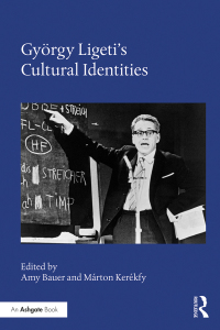Cover image: György Ligeti's Cultural Identities 1st edition 9780367232054