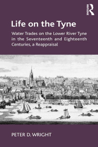 Cover image: Life on the Tyne 1st edition 9781472426338