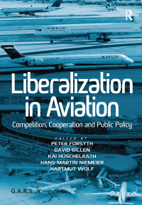 Cover image: Liberalization in Aviation 1st edition 9781409450900